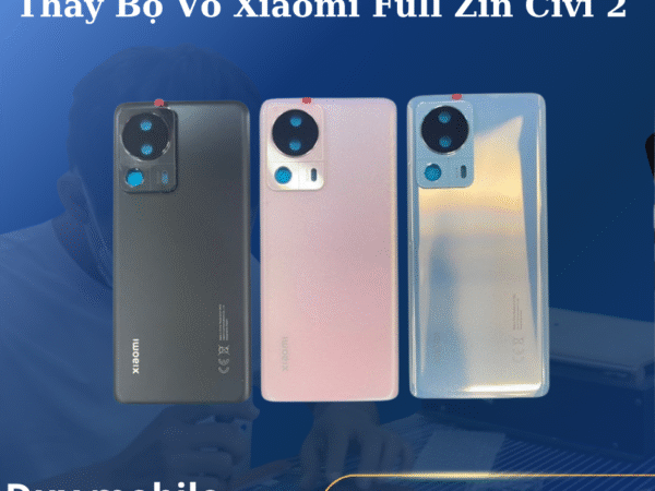 Thay Bộ Vỏ Xiaomi Full Zin Civi 2