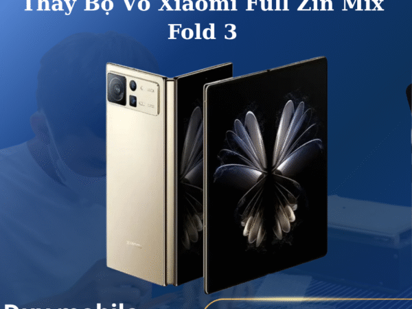 Thay Bộ Vỏ Xiaomi Full Zin Mix Fold 3