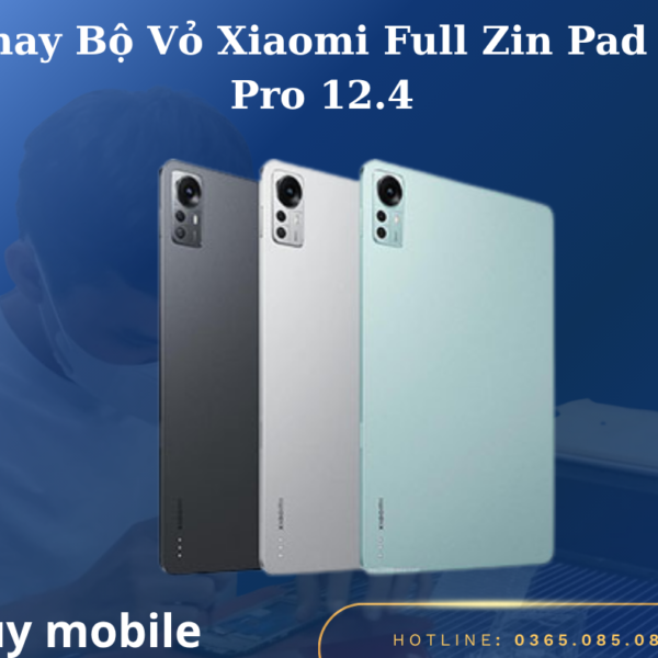 Thay Bộ Vỏ Xiaomi Full Zin Pad 5 Pro 12.4