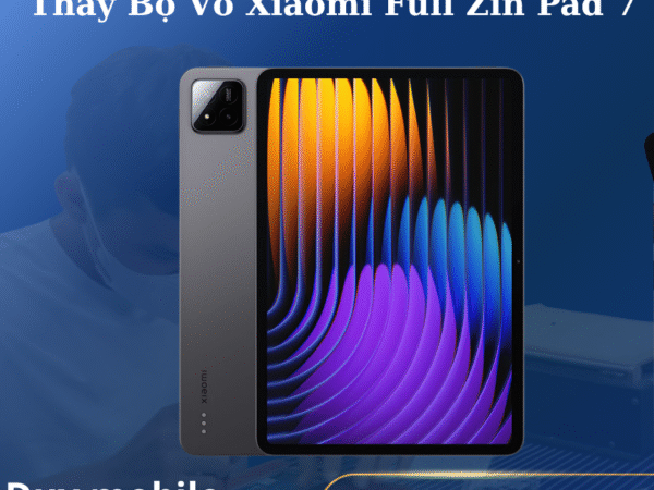 Thay Bộ Vỏ Xiaomi Full Zin Pad 7