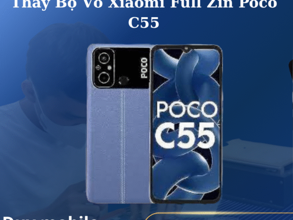 Thay Bộ Vỏ Xiaomi Full Zin Poco C55