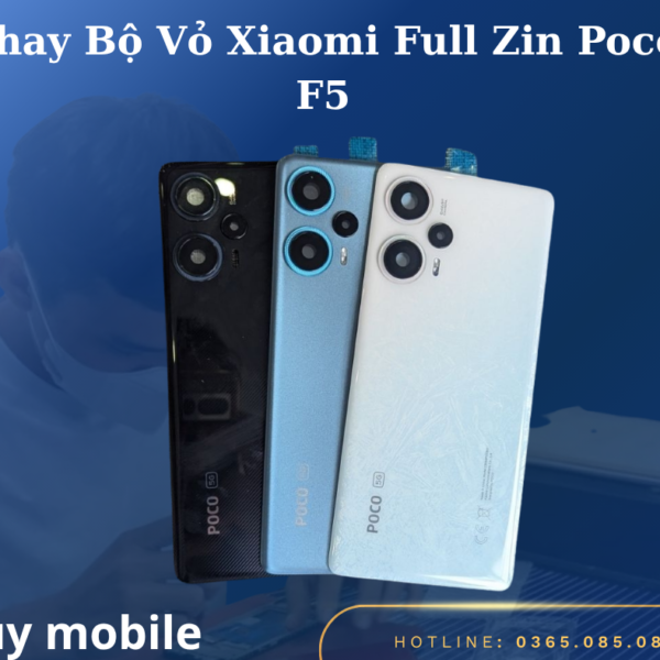 Thay Bộ Vỏ Xiaomi Full Zin Poco F5