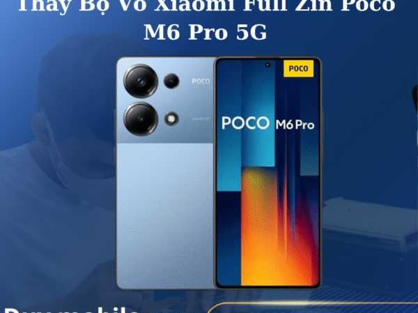 Thay Bộ Vỏ Xiaomi Full Zin Poco M6 Pro 5G