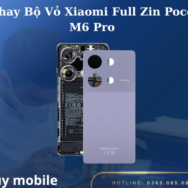 Thay Bộ Vỏ Xiaomi Full Zin Poco M6 Pro