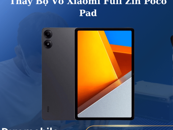Thay Bộ Vỏ Xiaomi Full Zin Poco Pad