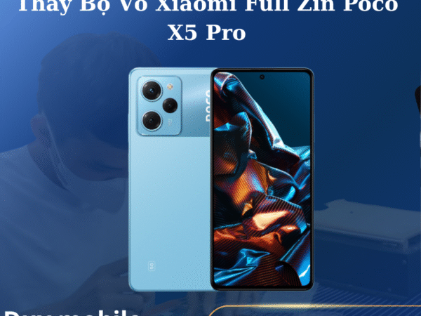 Thay Bộ Vỏ Xiaomi Full Zin Poco X5 Pro