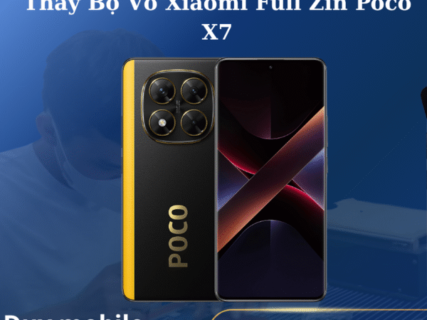 Thay Bộ Vỏ Xiaomi Full Zin Poco X7