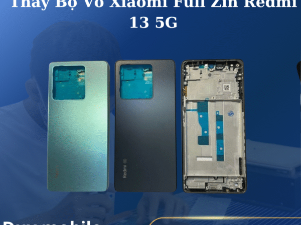 Thay Bộ Vỏ Xiaomi Full Zin Redmi 13 5G