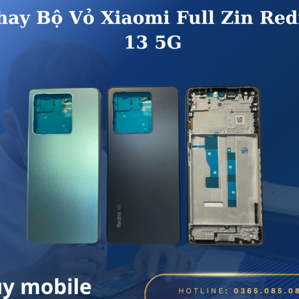 Thay Bộ Vỏ Xiaomi Full Zin Redmi 13 5G