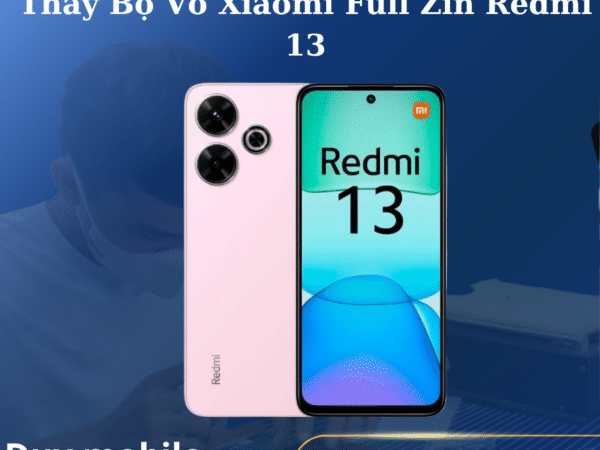 Thay Bộ Vỏ Xiaomi Full Zin Redmi 13
