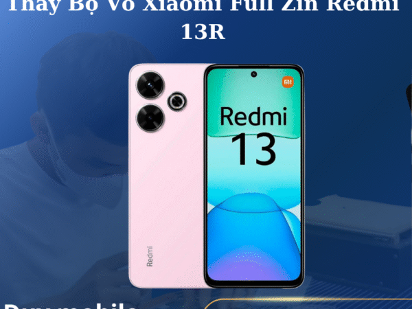 Thay Bộ Vỏ Xiaomi Full Zin Redmi 13R
