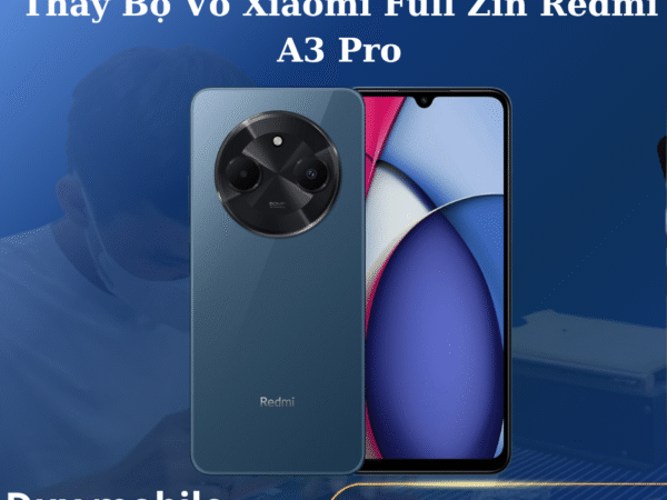 Thay Bộ Vỏ Xiaomi Full Zin Redmi A3 Pro