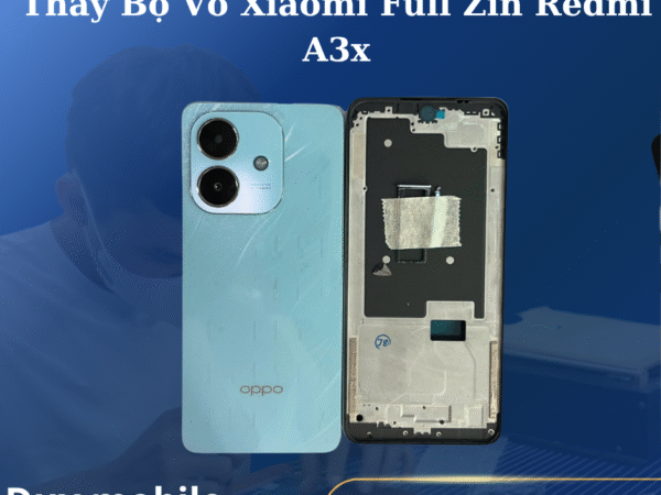 Thay Bộ Vỏ Xiaomi Full Zin Redmi A3x