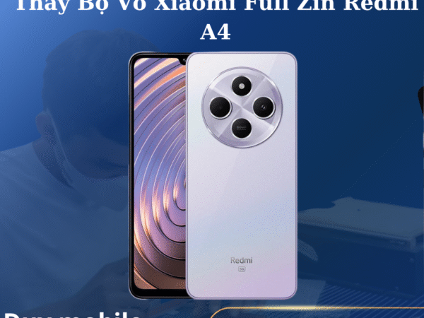 Thay Bộ Vỏ Xiaomi Full Zin Redmi A4