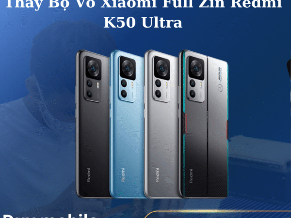 Thay Bộ Vỏ Xiaomi Full Zin Redmi K50 Ultra