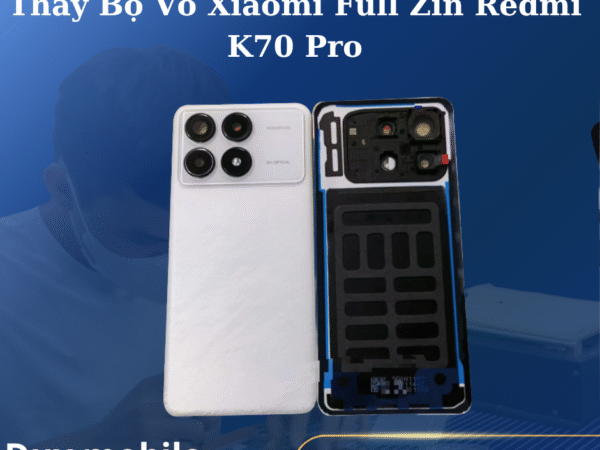 Thay Bộ Vỏ Xiaomi Full Zin Redmi K70 Pro