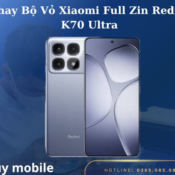Thay Bộ Vỏ Xiaomi Full Zin Redmi K70 Ultra
