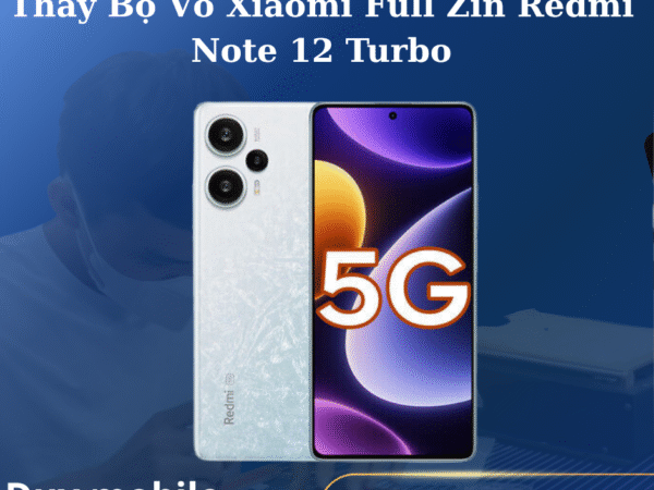 Thay Bộ Vỏ Xiaomi Full Zin Redmi Note 12 Turbo