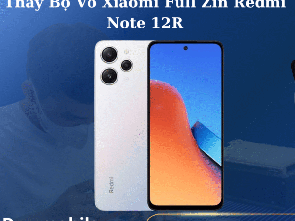 Thay Bộ Vỏ Xiaomi Full Zin Redmi Note 12R