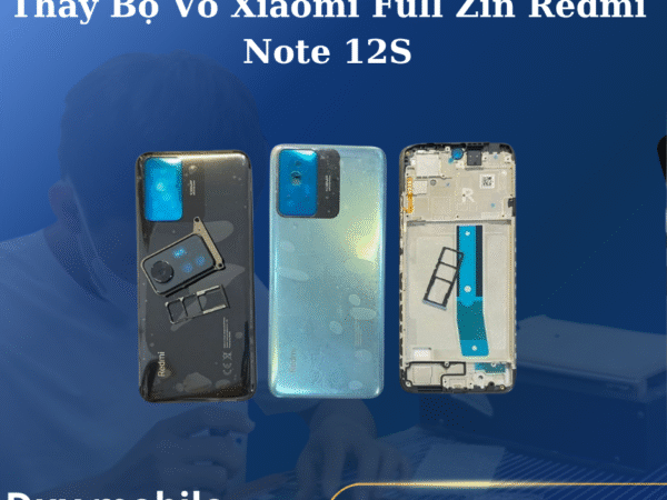 Thay Bộ Vỏ Xiaomi Full Zin Redmi Note 12S