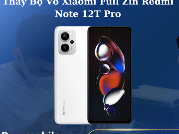 Thay Bộ Vỏ Xiaomi Full Zin Redmi Note 12T Pro