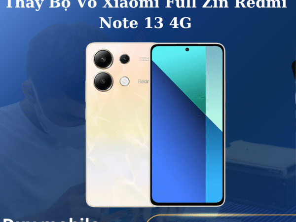 Thay Bộ Vỏ Xiaomi Full Zin Redmi Note 13 4G