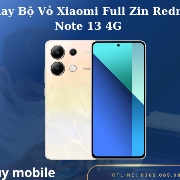 Thay Bộ Vỏ Xiaomi Full Zin Redmi Note 13 4G
