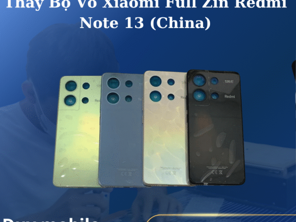 Thay Bộ Vỏ Xiaomi Full Zin Redmi Note 13 (China)