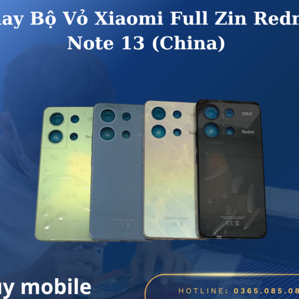 Thay Bộ Vỏ Xiaomi Full Zin Redmi Note 13 (China)