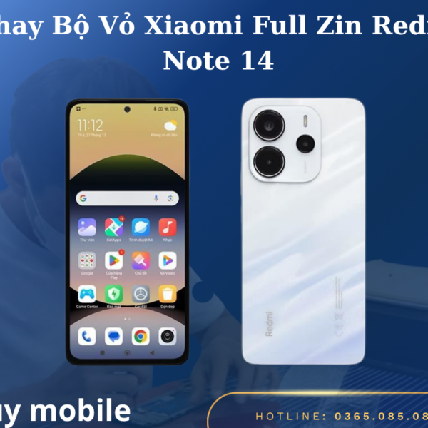 Thay Bộ Vỏ Xiaomi Full Zin Redmi Note 14