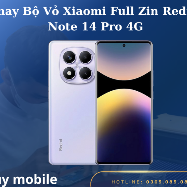Thay Bộ Vỏ Xiaomi Full Zin Redmi Note 14 Pro 4G