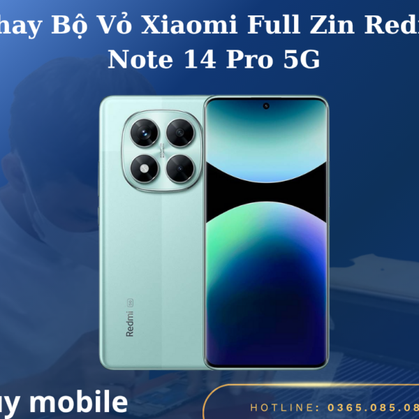 Thay Bộ Vỏ Xiaomi Full Zin Redmi Note 14 Pro 5G