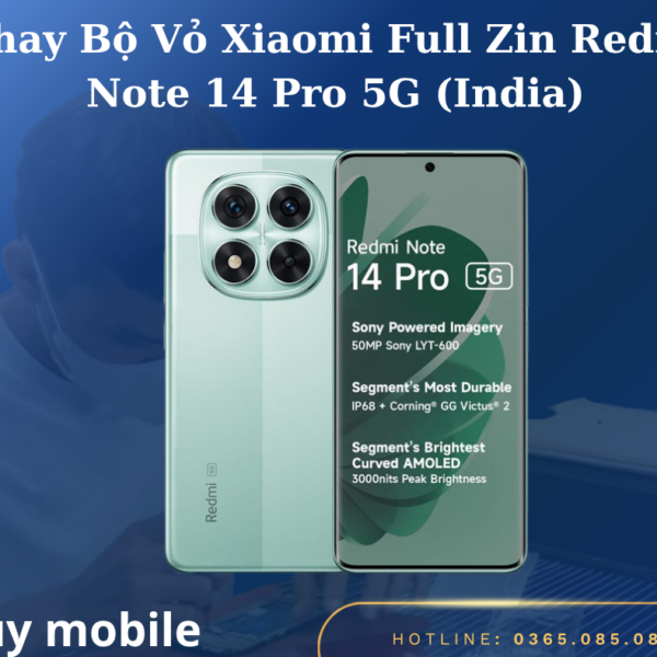 Thay Bộ Vỏ Xiaomi Full Zin Redmi Note 14 Pro 5G (India)