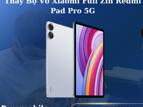 Thay Bộ Vỏ Xiaomi Full Zin Redmi Pad Pro 5G