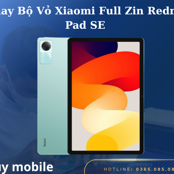 Thay Bộ Vỏ Xiaomi Full Zin Redmi Pad SE