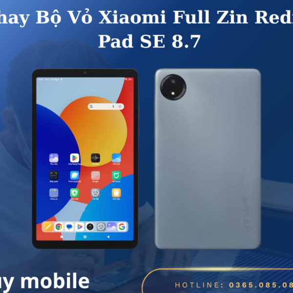 Thay Bộ Vỏ Xiaomi Full Zin Redmi Pad SE 8.7