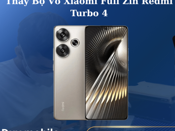Thay Bộ Vỏ Xiaomi Full Zin Redmi Turbo 4