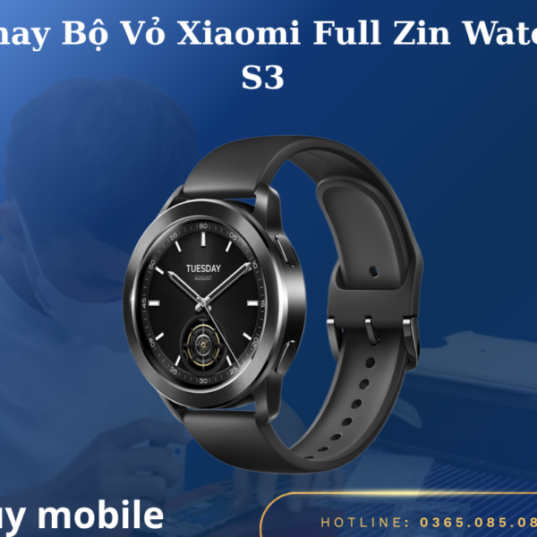 Thay Bộ Vỏ Xiaomi Full Zin Watch S3