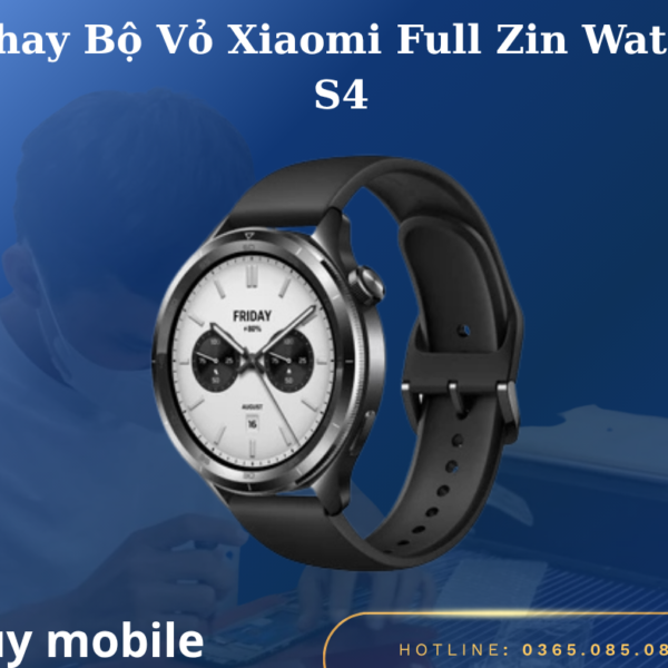 Thay Bộ Vỏ Xiaomi Full Zin Watch S4