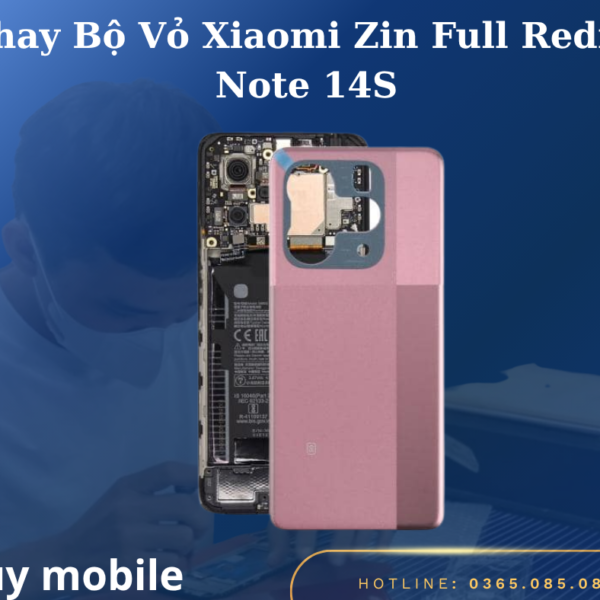 Thay Bộ Vỏ Xiaomi Zin Full Redmi Note 14S