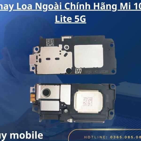 Thay Loa Ngoài Chính Hãng Mi 10T Lite 5G