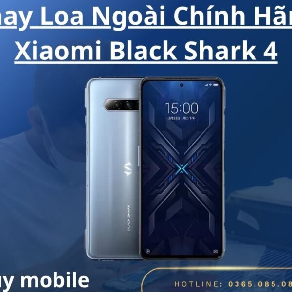 Thay Loa Ngoài Chính Hãng Xiaomi Black Shark 4