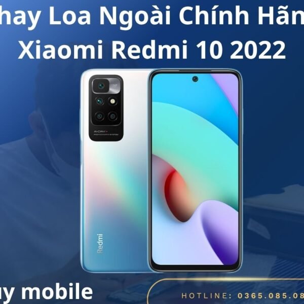 Thay Loa Ngoài Chính Hãng Xiaomi Redmi 10 2022