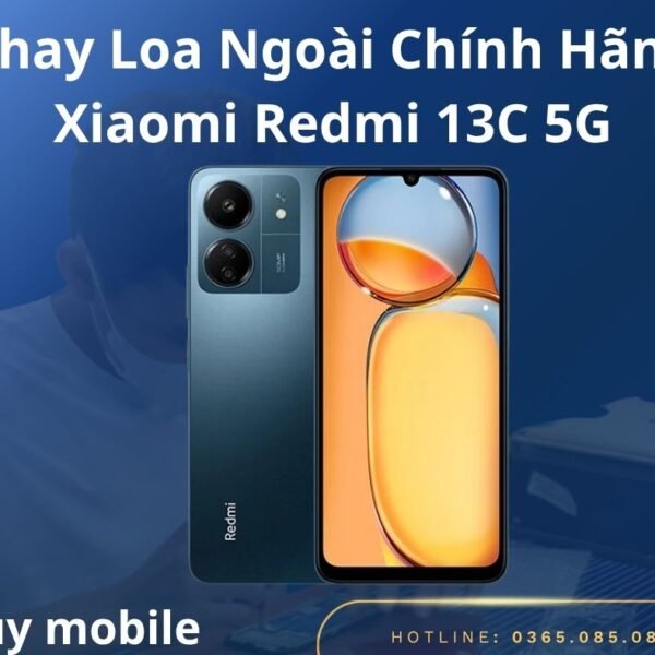 Thay Loa Ngoài Chính Hãng Xiaomi Redmi 13C 5G