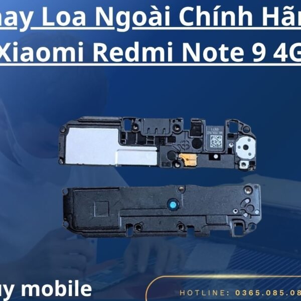 Thay Loa Ngoài Chính Hãng Xiaomi Redmi Note 9 4G