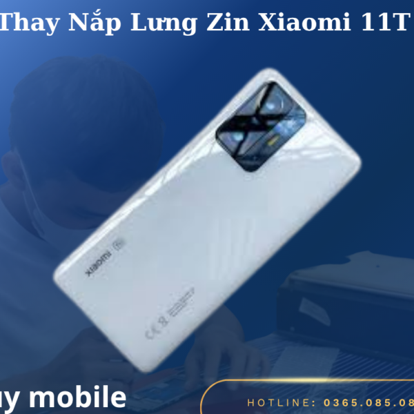 Thay Nắp Lưng Zin Xiaomi 11T