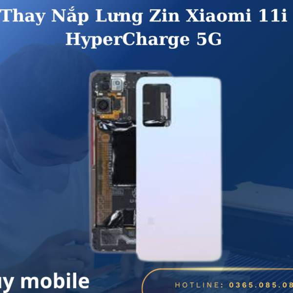 Thay Nắp Lưng Zin Xiaomi 11i HyperCharge 5G