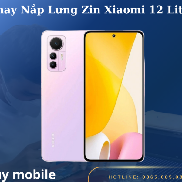 Thay Nắp Lưng Zin Xiaomi 12 Lite