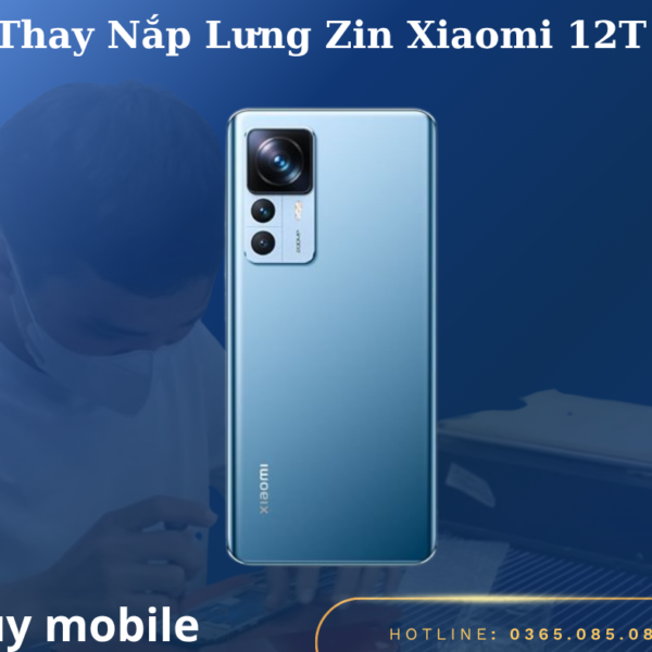 Thay Nắp Lưng Zin Xiaomi 12T