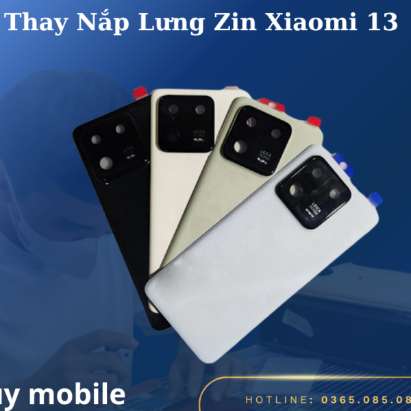 Thay Nắp Lưng Zin Xiaomi 13